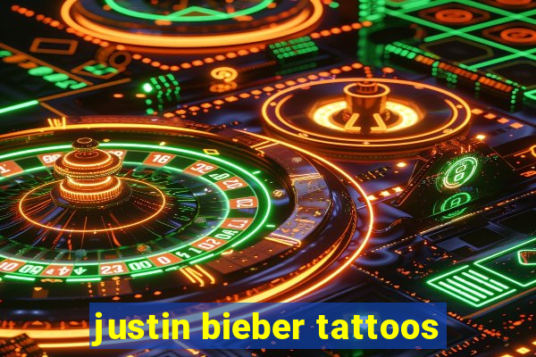 justin bieber tattoos